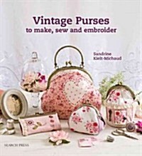 Vintage Purses to Make, Sew and Embroider (Paperback)