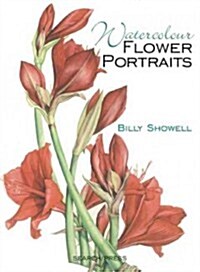 Watercolour Flower Portraits (Paperback)