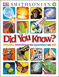 Did You Know?: Amazing Answers to the Questions You Ask (Hardcover)