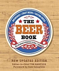 The Beer Book: Your Drinking Companion to Over 1,700 Beers (Hardcover, New Updated)