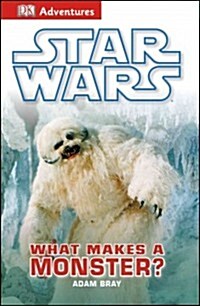 Star Wars: What Makes a Monster? (Hardcover)