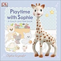 Sophie La Girafe: Playtime with Sophie: A Touch and Feel Book (Board Books)
