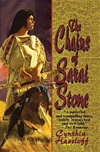 The Chains of Sarai Stone: A Western Story (Paperback)