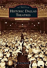 Historic Dallas Theatres (Paperback)
