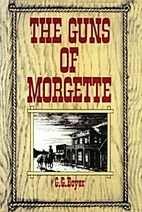 The Guns of Morgette (Paperback)