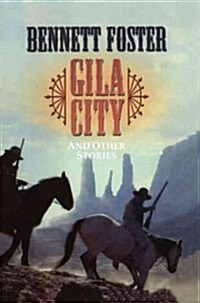 Gila City: And Other Stories (Paperback)