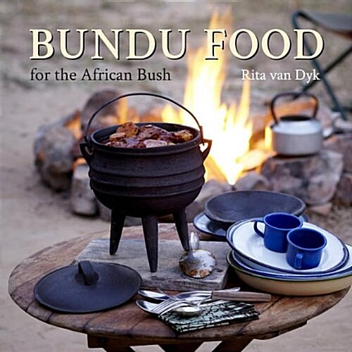 Bundu Food for the African Bush (Paperback)