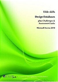 Microsoft Access 2010: Design Databases (Paperback)