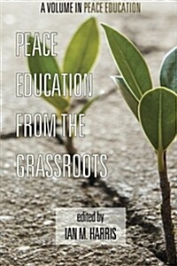 Peace Education from the Grassroots (Paperback)