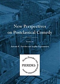 New Perspectives on Postclassical Comedy (Hardcover)