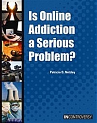 [중고] Is Online Addiction a Serious Problem? (Hardcover)