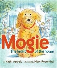 Mogie :the heart of the house 