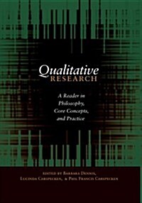 Qualitative Research: A Reader in Philosophy, Core Concepts, and Practice (Paperback)