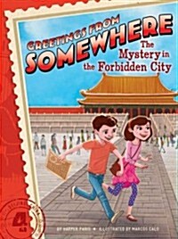 The Mystery in the Forbidden City, 4 (Hardcover)