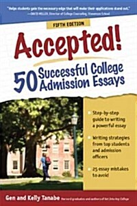 Accepted! 50 Successful College Admission Essays (Paperback, 5)