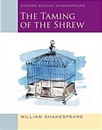 Oxford School Shakespeare: The Taming of the Shrew (Paperback)