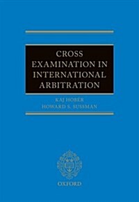 Cross-Examination in International Arbitration (Paperback)