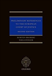 Preliminary References to the European Court of Justice (Hardcover, 2 Revised edition)