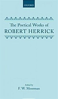 The Poetical Works of Robert Herrick (Hardcover)