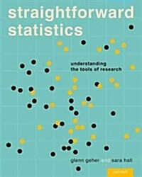 Straightforward Statistics: Understanding the Tools of Research (Hardcover)