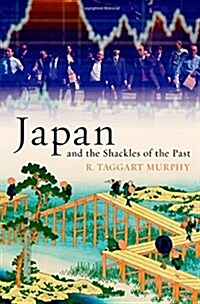 Japan and the Shackles of the Past (Hardcover)