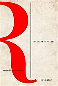 The Rilke Alphabet (Hardcover)