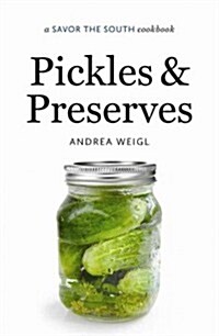 Pickles and Preserves: A Savor the South Cookbook (Hardcover)
