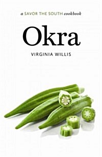 Okra: A Savor the South Cookbook (Hardcover)