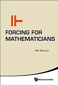 Forcing for Mathematicians (Hardcover)