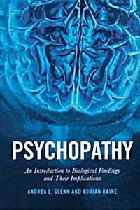 Psychopathy: An Introduction to Biological Findings and Their Implications (Paperback)
