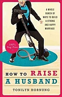 How to Raise a Husband (Paperback)