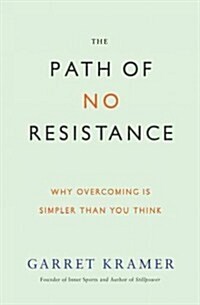 The Path of No Resistance (Paperback)