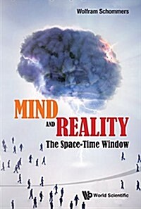 Mind and Reality: The Space-Time Window (Hardcover)