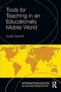 Tools for Teaching in an Educationally Mobile World (Paperback)