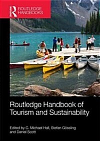 The Routledge Handbook of Tourism and Sustainability (Hardcover)