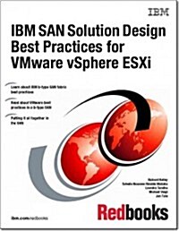 IBM San Solution Design Best Practices for Vmware Vsphere Esxi (Paperback)