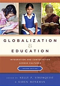 Globalization and Education: Integration and Contestation across Cultures (Paperback, 2)