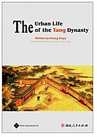 The Urban Life of the Tang Dynasty (Hardcover)