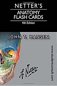 Netters Anatomy Flash Cards: With Online Student Consult Access (Other, 4, Revised)