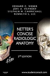 Netters Concise Radiologic Anatomy : With STUDENT CONSULT Online Access (Paperback, 2 Revised edition)