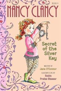 Fancy Nancy: Nancy Clancy, Secret of the Silver Key (Hardcover)