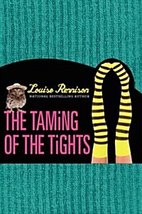 The Taming of the Tights (Paperback, Reprint)