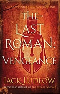 The Last Roman : Vengeance (Hardcover)