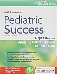 Pediatric Nursing + Maternal-newborn Nursing, 2nd Ed. + Pediatric Success + Maternal-newborn Success, 2nd Ed. (Paperback)