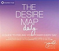 The Desire Map Daily: A Guide to Feeling Your Power Every Day (Audio CD)