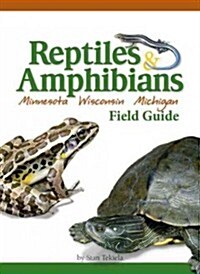 Reptiles & Amphibians of Minnesota, Wisconsin and Michigan Field Guide (Paperback)