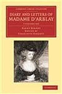 Diary and Letters of Madame dArblay 7 Volume Set : Edited by her Niece (Package)