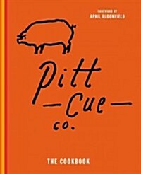 Pitt Cue Co. the Cookbook (Hardcover)