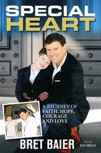 Special Heart : a journey of faith, hope, courage and love