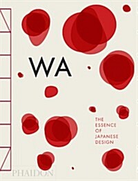 WA : The Essence of Japanese Design (Hardcover)
